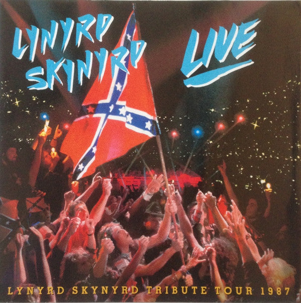 Lynyrd Skynyrd -Southern By The Grace Of God: Lynyrd Skynyrd Tribute Tour 1987