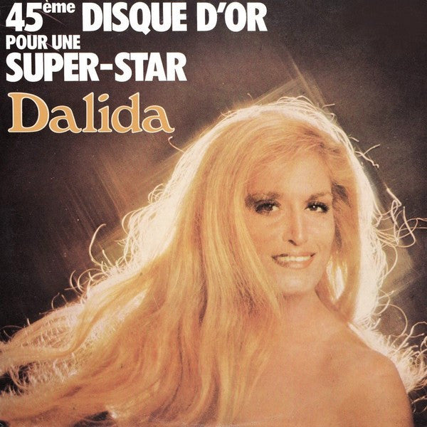 Dalida -45Ème Disque D'Or Pour Une Super-Star