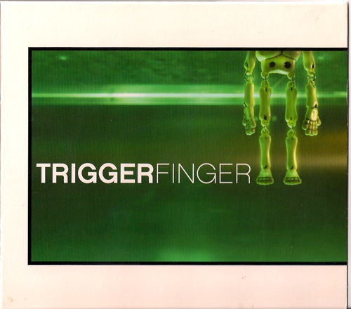 Triggerfinger -Triggerfinger
