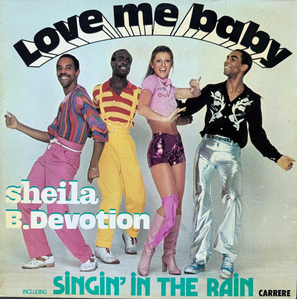 Sheila B. Devotion* -Love Me Baby (Including Singin' In The Rain)