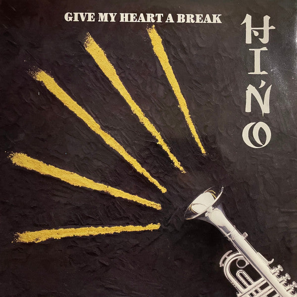 Hino* -Give My Heart A Break
