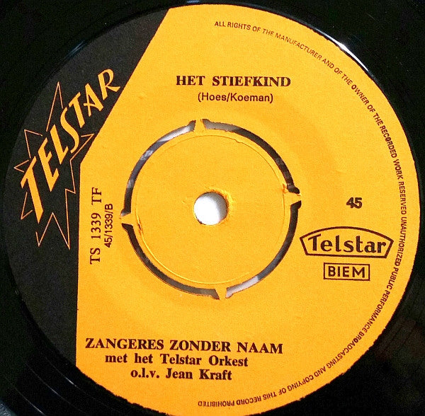 De Zangeres Zonder Naam* -Mag Ik Van U 'n Lift, Meneer? / Het Stiefkind