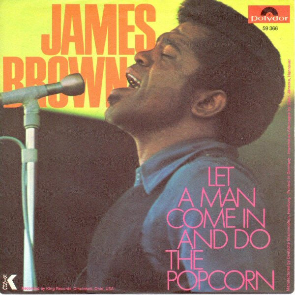 James Brown -Let A Man Come In And Do The Popcorn