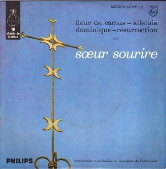 Sœur Sourire* -Fleur De Cactus