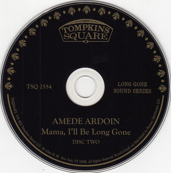 Amede Ardoin* - Mama, I'll Be Long Gone: The Complete Recordings Of Amede Ardoin 1929-1934