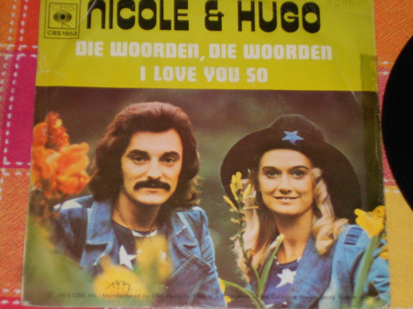 Nicole & Hugo -Die Woorden , Die Woorden / I Love You So