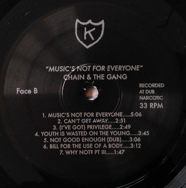 Chain & The Gang* -Music's Not For Everyone