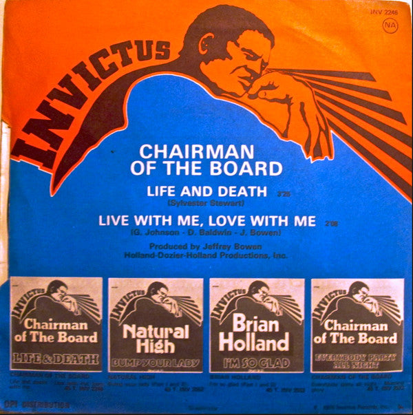 Chairman Of The Board* -Life & Death / Live With Me, Love With Me