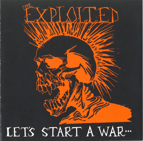 The Exploited - Let's Start A War... ...Said Maggie One Day