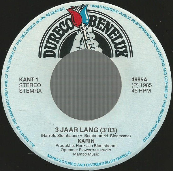 Karin* -Drie Jaar Lang!