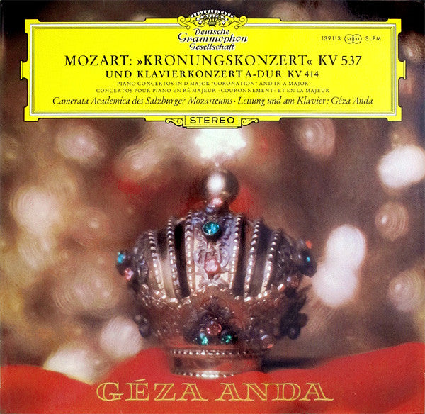 Mozart*, Camerata Academica Des Salzburger Mozarteums*, Géza Anda -»Krönungskonzert« KV 537 Und Klavierkonzert A-Dur KV 414