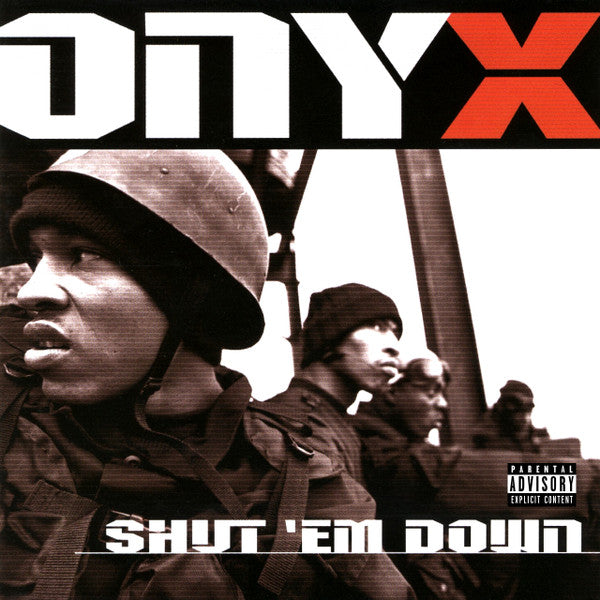 Onyx - Shut 'Em Down