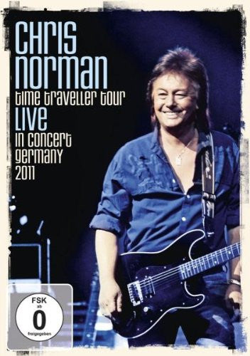 Chris Norman -Time Traveller Tour (Live In Concert Germany 2011)