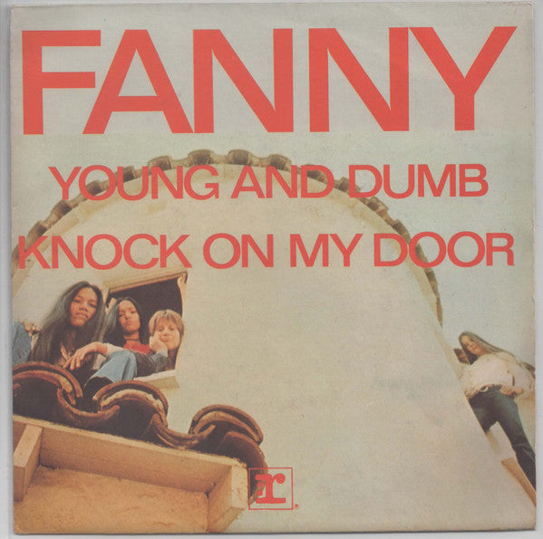 Fanny (2) -Young & Dumb / Knock On My Door