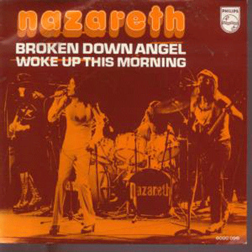 Nazareth (2) -Broken Down Angel / Woke Up This Morning