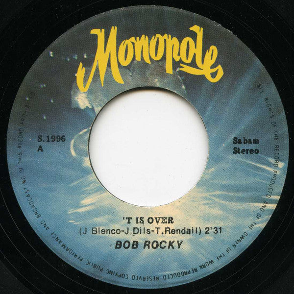 Bob Rocky - 'T Is Over