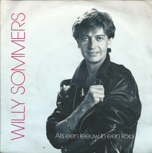 Willy Sommers - Als Een Leeuw In Een Kooi