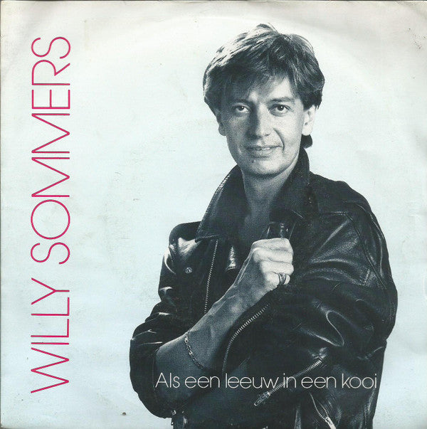Willy Sommers -Als Een Leeuw In Een Kooi