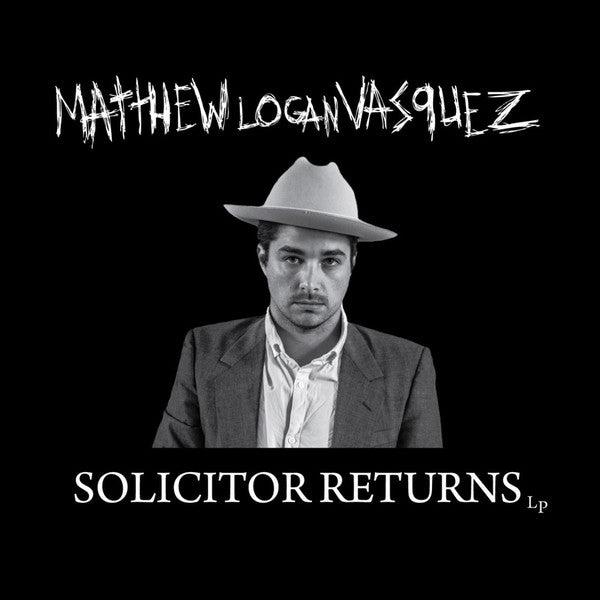 Matthew Logan Vasquez -Solicitor Returns