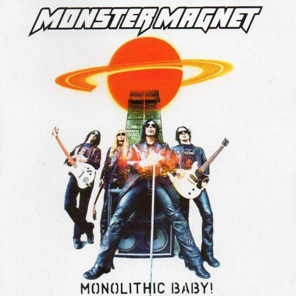 Monster Magnet -Monolithic Baby!