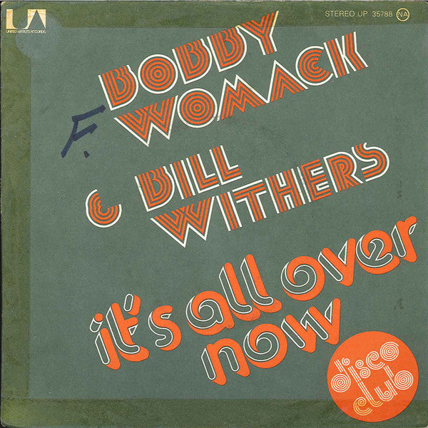 Bobby Womack & Bill Withers -It's All Over Now / Doing It My Way