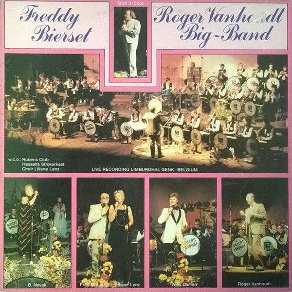 Freddy Birset, Roger Vanhoudt Big-Band* ,w.c.o.: Rubens Club, Hasselts Strijkorkest, Choir Liliane Lenz -Live Recording Limburghal Genk Belgium 10th May 1981