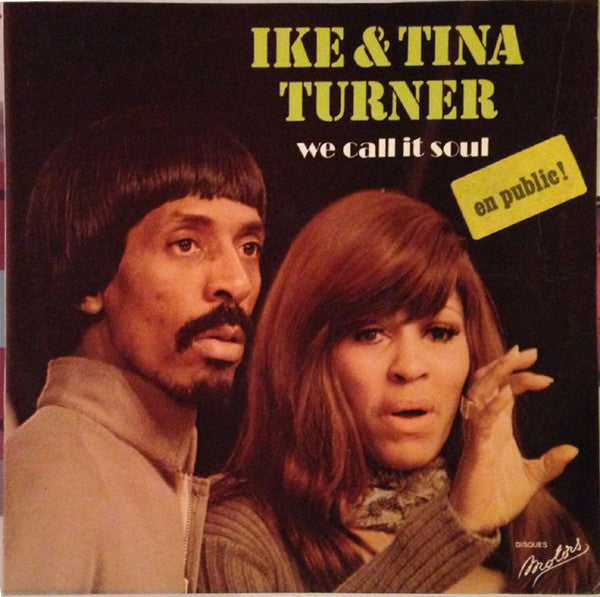 Ike & Tina Turner -We Call It Soul