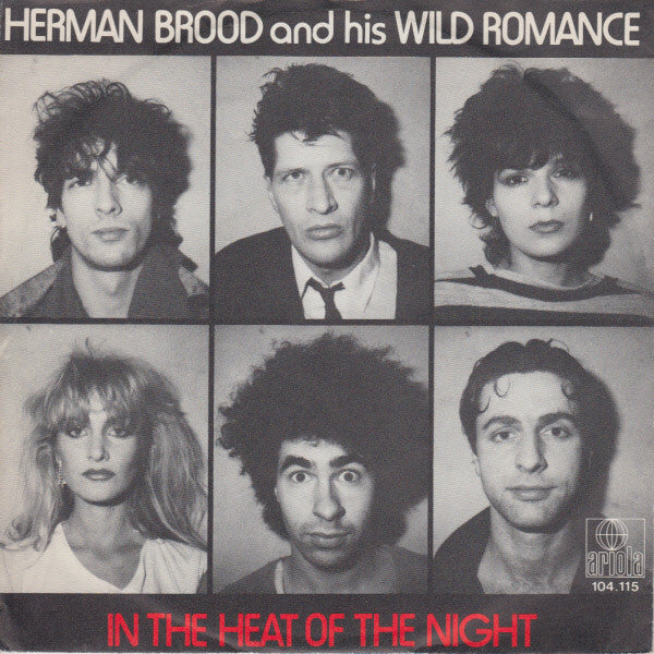 Herman Brood And His Wild Romance* -In The Heat Of The Night