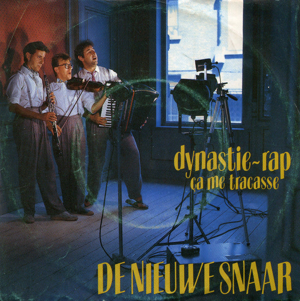 De Nieuwe Snaar -Dynastie-Rap / Ça Me Tracasse