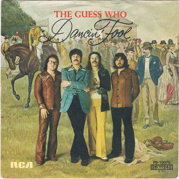 The Guess Who -Dancin' Fool