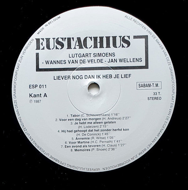 Lutgart Simoens - Wannes Van De Velde - Jan Wellens -Liever Nog Dan Ik Heb Je Lief