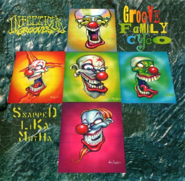 Infectious Grooves - Groove Family Cyco (Snapped Lika Mutha)