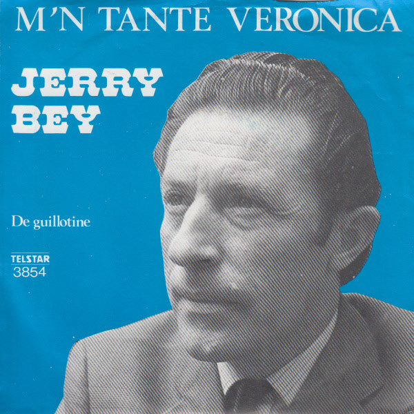 Jerry Bey -M'n Tante Veronica