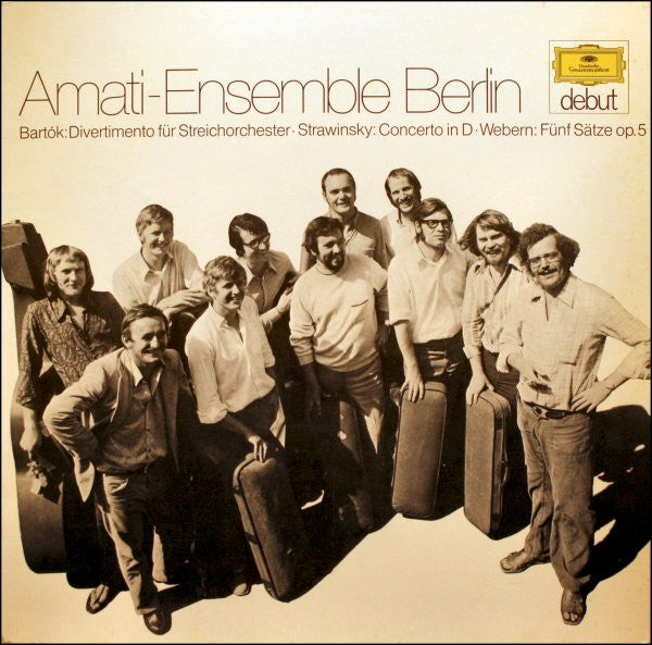 Amati-Ensemble Berlin - Bartók* / Strawinsky* / Webern* - Divertimento Für Streichorchester • Concerto In D • Fünf Sätze Op.5