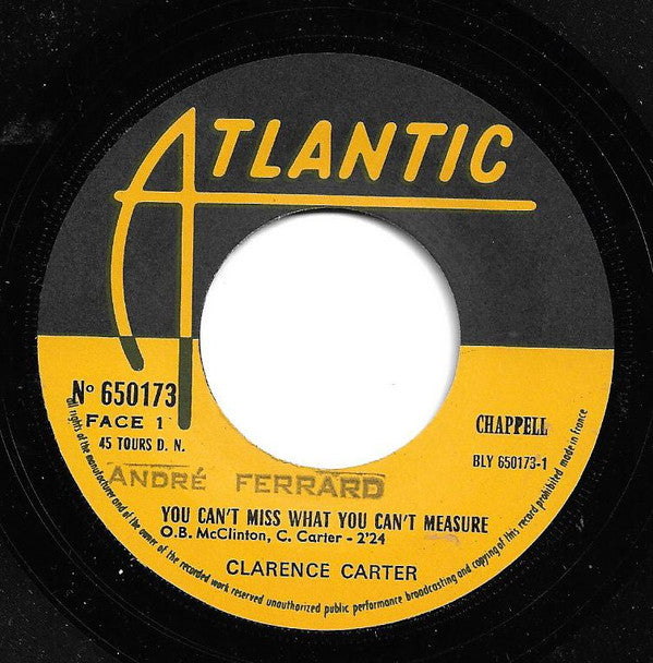 Clarence Carter -The Feeling Is Right / You Can't Miss What You Can't Measure