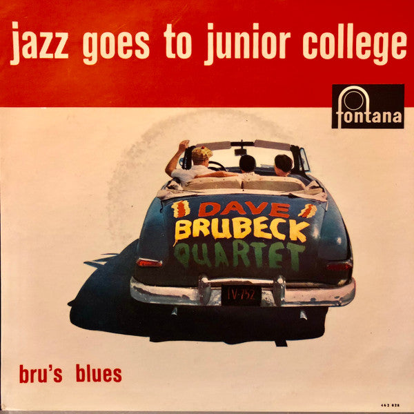 Dave Brubeck Quartet* -Jazz Goes To Junior College