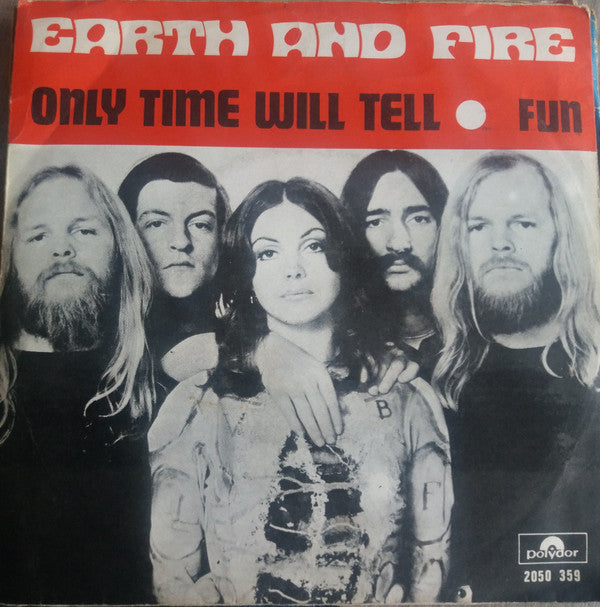 Earth And Fire -Only Time Will Tell / Fun