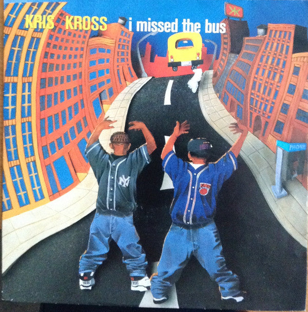Kris Kross - I Missed The Bus