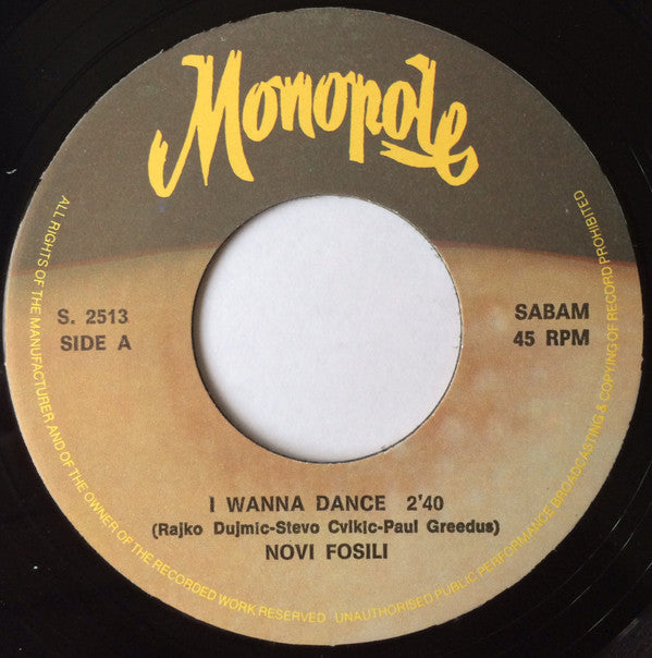 Novi Fosili -I Wanna Dance / Ja Sam Za Ples