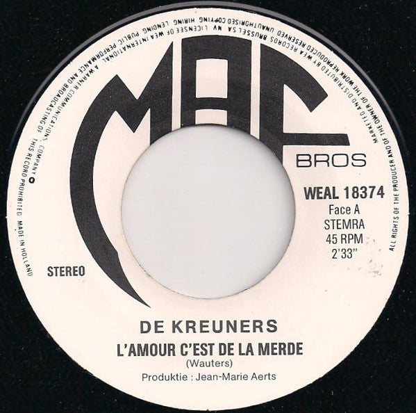 De Kreuners -L'amour C'est De La Merde / Nee - Oh - Nee