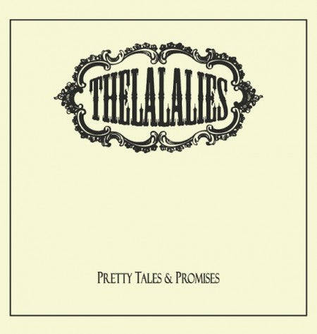 The LalaLies - Pretty Tales & Promises