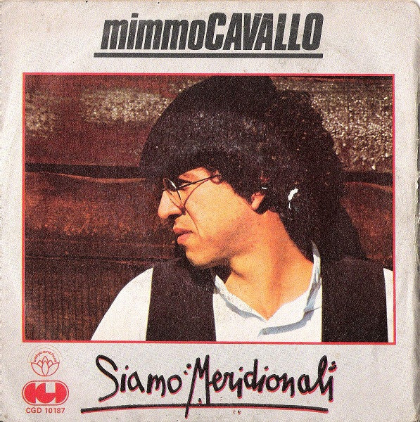 Mimmo Cavallo -Siamo Meridionali