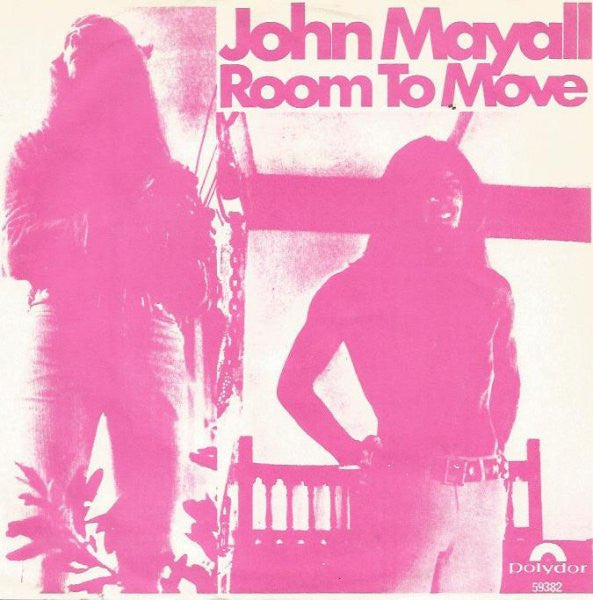 John Mayall -Room To Move / Saw Mill Gulch Road