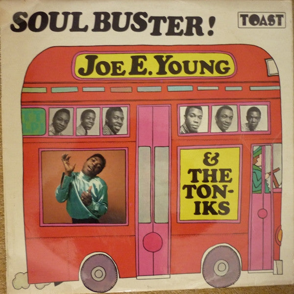 Joe E. Young &amp; The Toniks - Soul Buster!