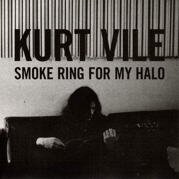 Kurt Vile -Smoke Ring For My Halo