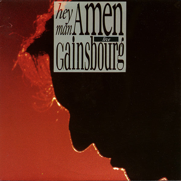 Gainsbourg* - Hey Man Amen (Live)