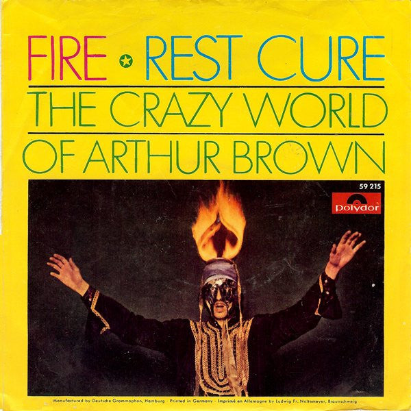 The Crazy World Of Arthur Brown -Fire / Rest Cure