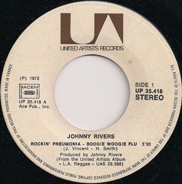Johnny Rivers -Rockin' Pneumonia - Boogie Woogie Flu / Come Home America