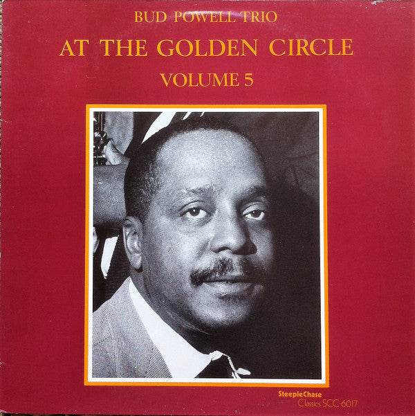 Bud Powell Trio* - At The Golden Circle Volume 5