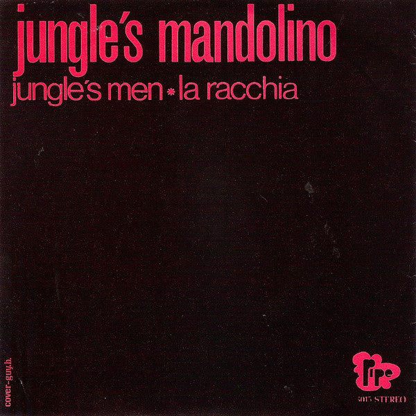 Jungle's Men / La Racchia* -Jungle's Mandolino